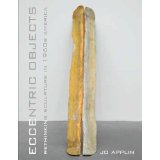 Eccentric Objects: Rethinking Sculpture in 1960s America (Yale University Press, 2012) 